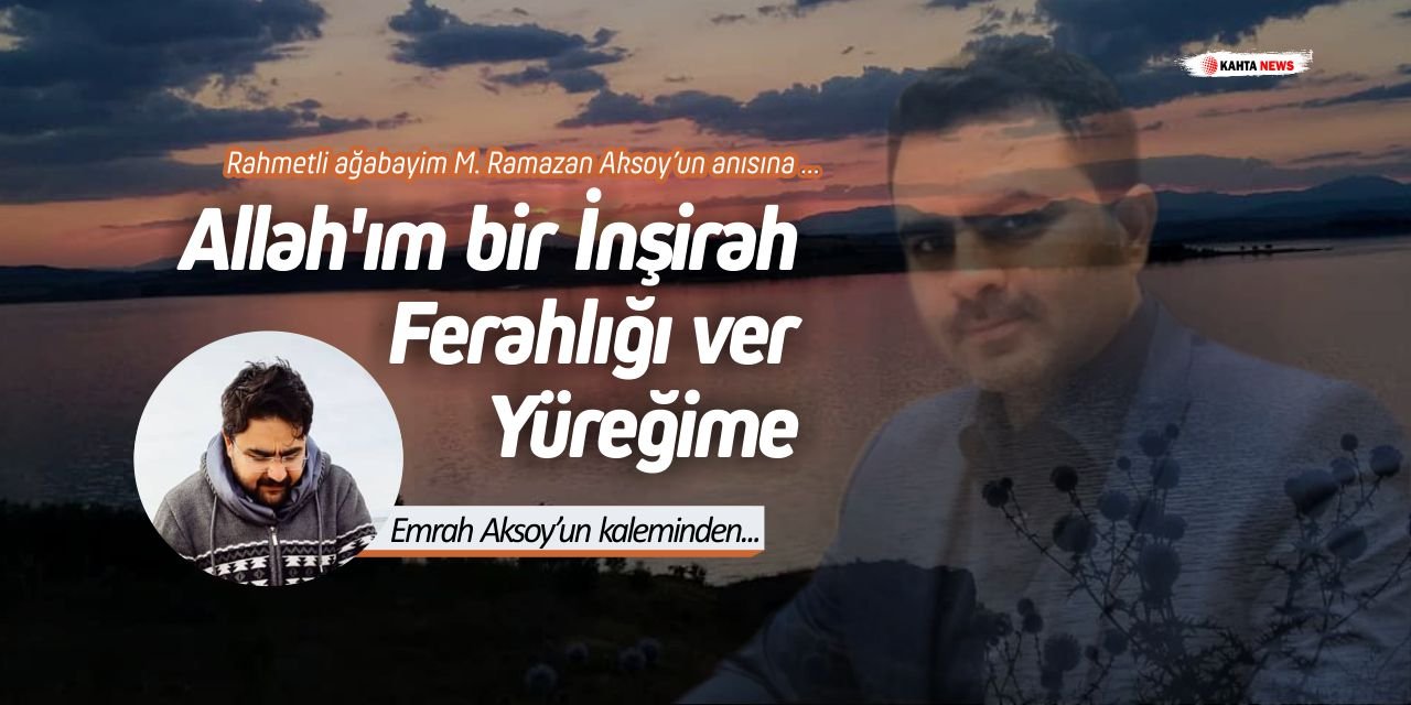 Allah’ım Bir İnşirah Ferahlığı Ver Yüreğime