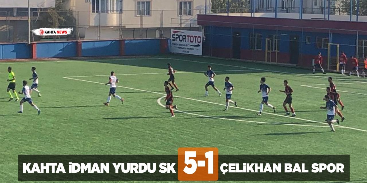 Kahta İdman Yurdu'ndan 5-1'lik Galibiyet