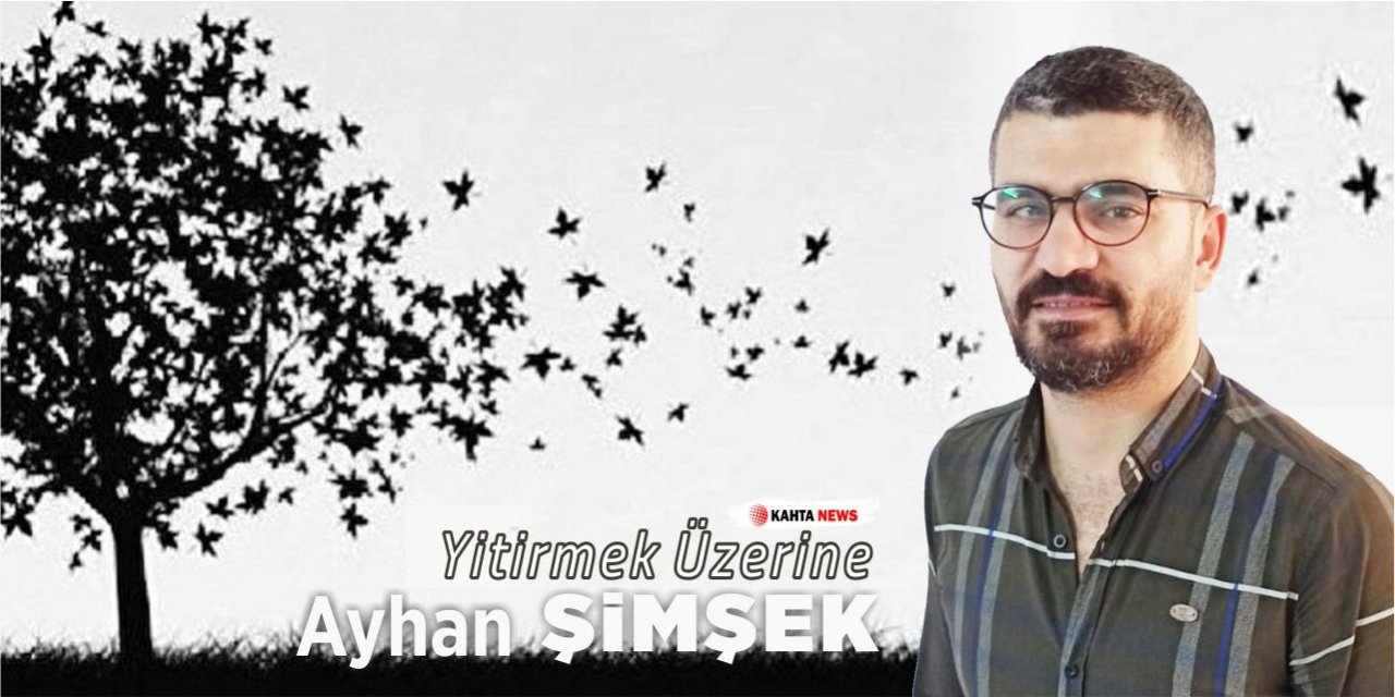 Yitirmek Üzerine