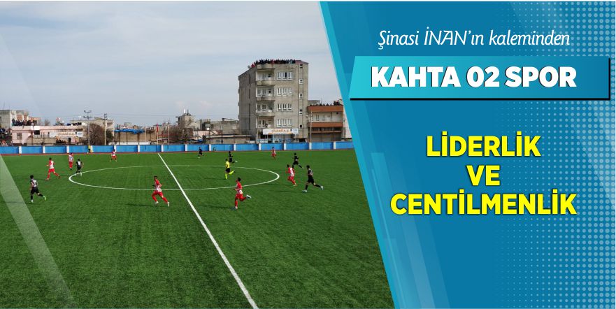 Liderlik ve centilmenlik