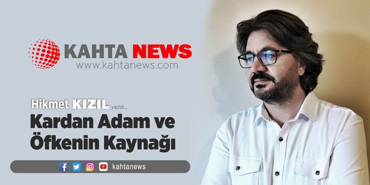 Kardan Adam ve Öfkenin Kaynağı