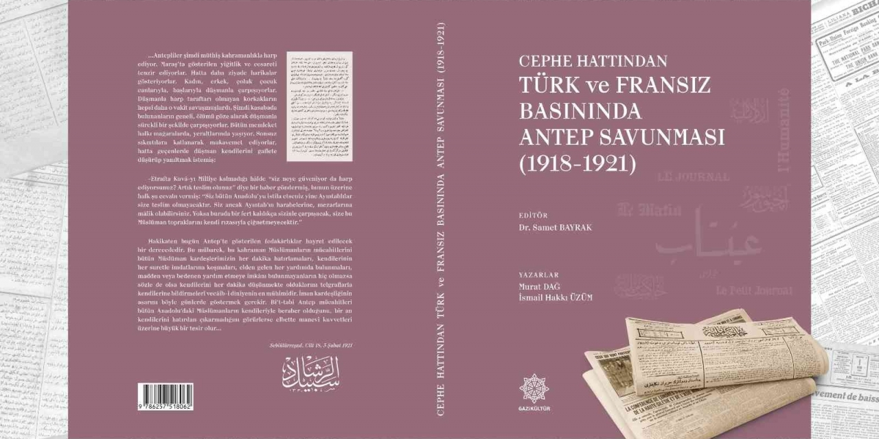 Türk Ve Fransız Basının Gözünden Antep Savunması Kitap Oldu