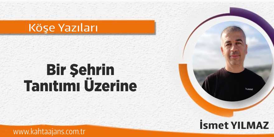Bir Şehrin Tanıtımı Üzerine