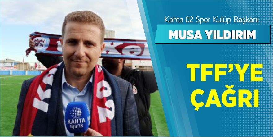 BAŞKAN YILDIRIM'DAN TFF’YE ÇAĞRI