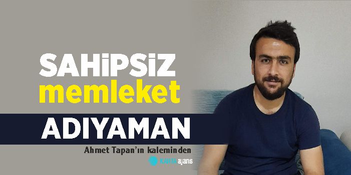 Sahipsiz Memleket Adıyaman