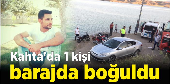 Kahta’da 1 kişi barajda boğuldu