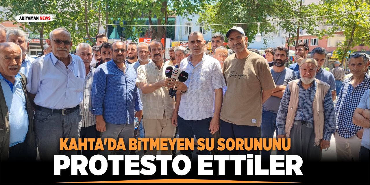 Kahta’da Bitmeyen Su Sorununu Protesto Ettiler