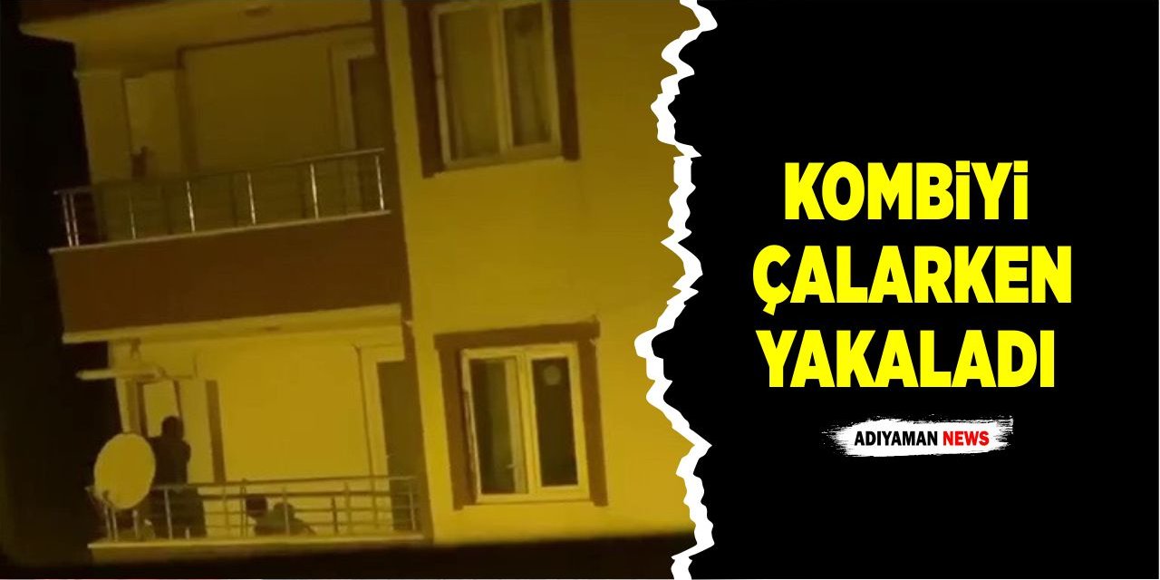 Kombiyi Çalarken Yakaladı