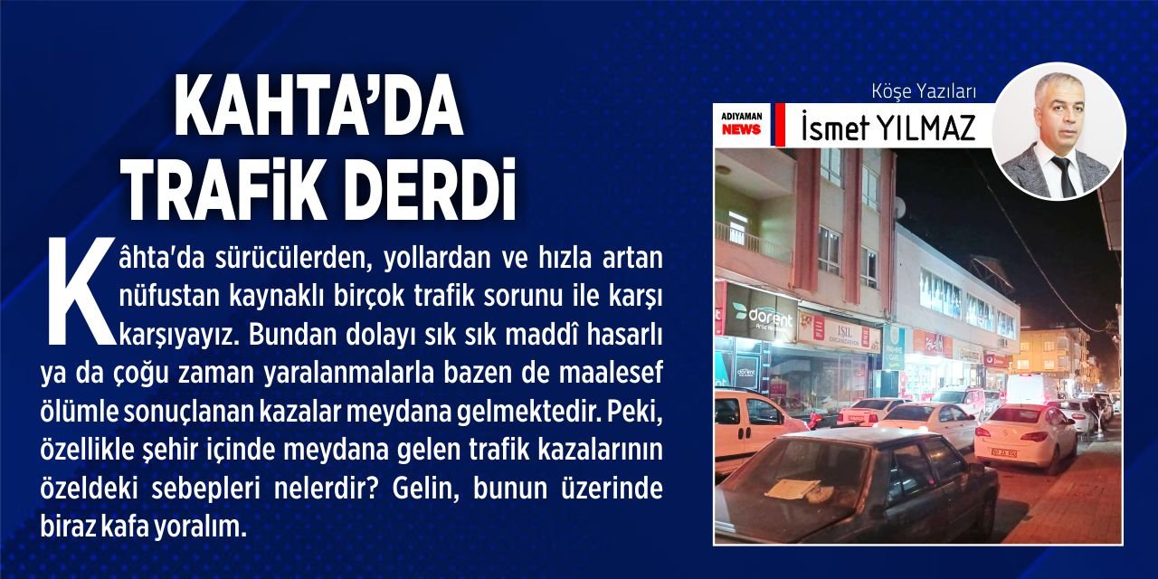Kâhta’da Trafik Derdi