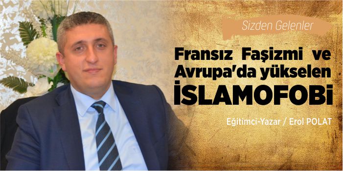 Fransız Faşizmi ve Avrupa’da yükselen İslamofobi