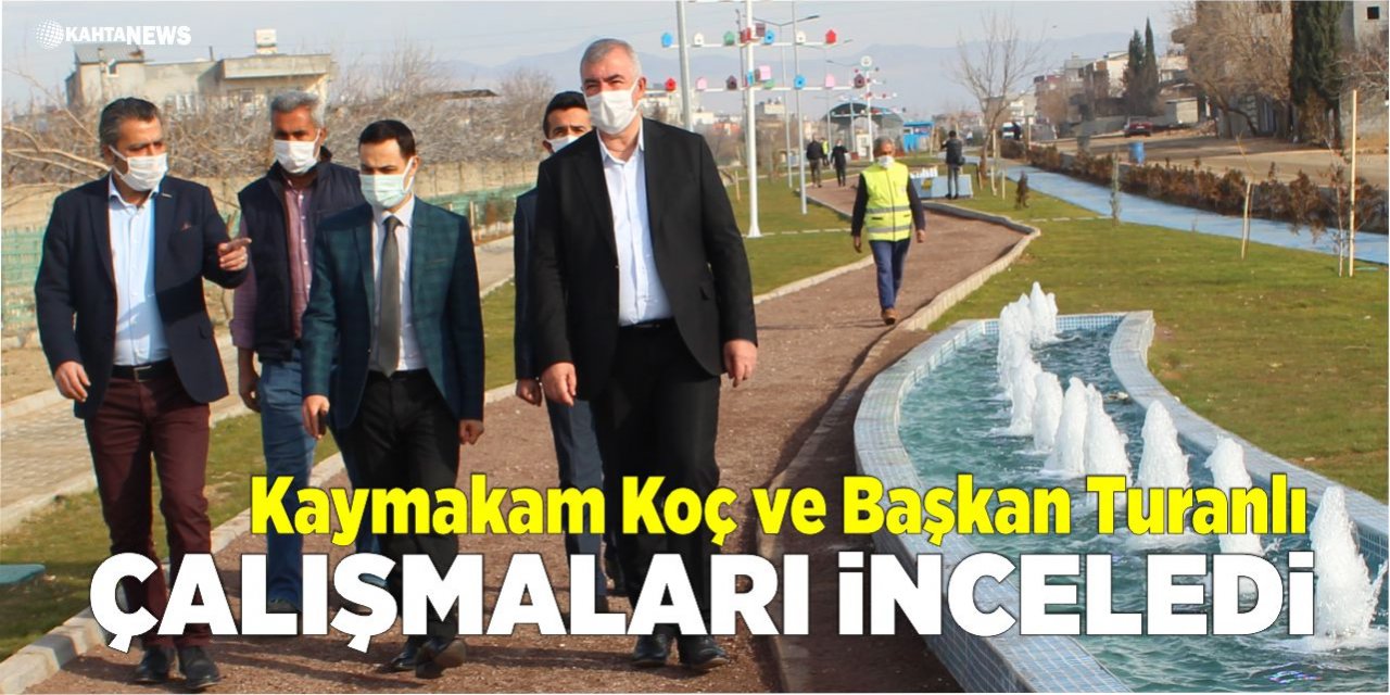 Kaymakam Koç ve Başkan Turanlı Çalışmaları Yerinde İnceledi