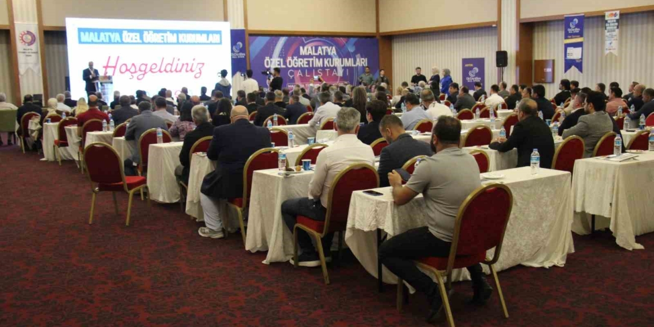 Malatya’da Özel Öğretim Kurumları Çalıştayı Düzenlendi