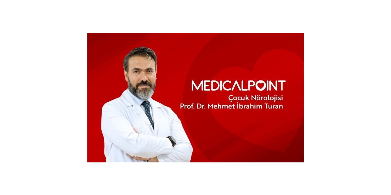 Çocuk Nörolojisi Uzmanı Prof. Dr. Turan’dan Erken Tanı Uyarısı