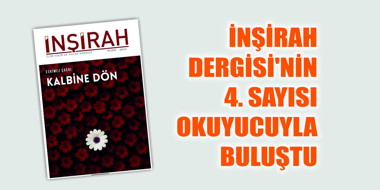 İnşirah Dergisi’nin 4. Sayısı Okuyucuyla Buluştu