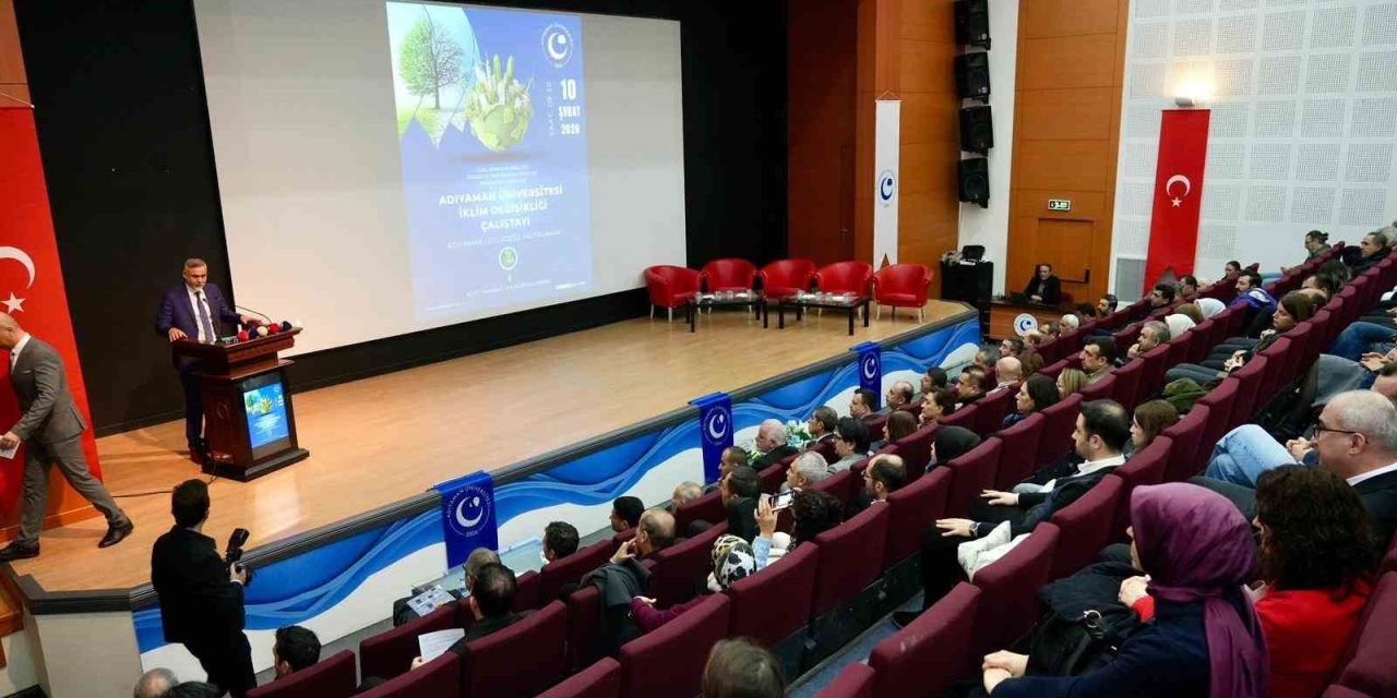 ‘Adıyaman’ı Geleceğe Hazırlamak’ Temalı İklim Değişikliği Çalıştayı Düzenlendi
