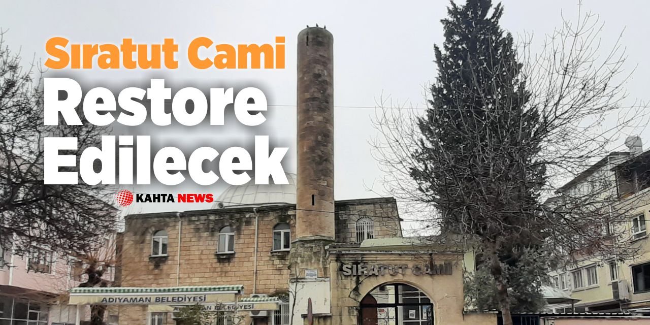 Sıratut Cami Restore Edilecek