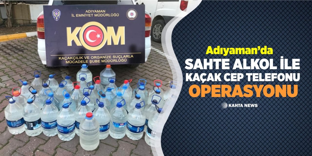 Adıyaman’da Kaçakçılık Operasyonu