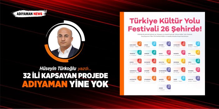 32 İli Kapsayan Projede Adıyaman Yine Yok