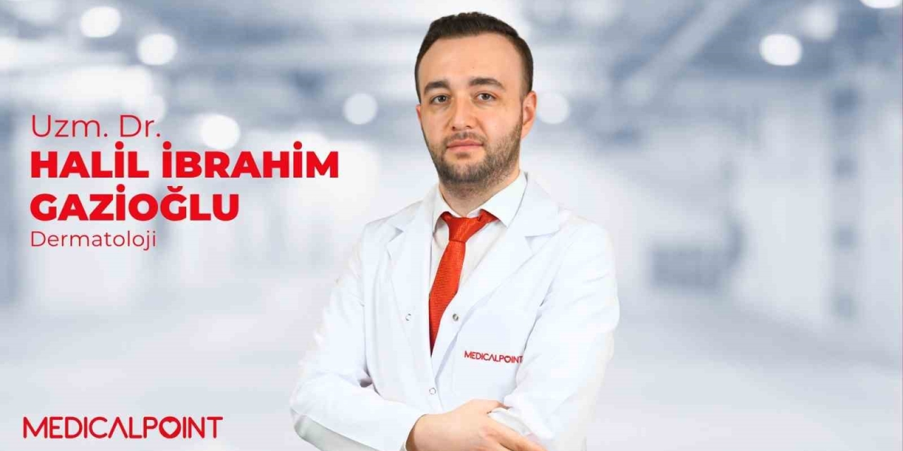 Dermatoloji Uzm. Dr. Gazioğlu, Medical Point Gaziantep Hastanesi’nde