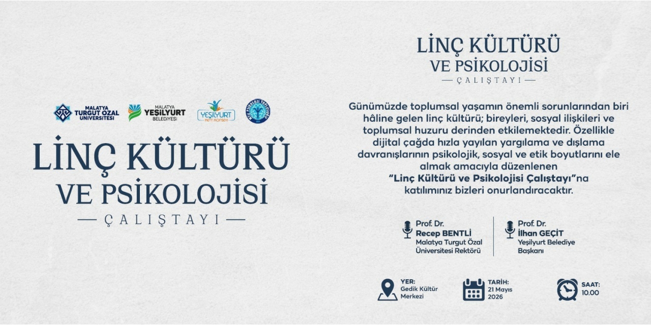 Yeşilyurt’ta 21 Mayıs’ta "linç Kültürü Ve Psikolojisi" Çalıştayı Düzenlenecek