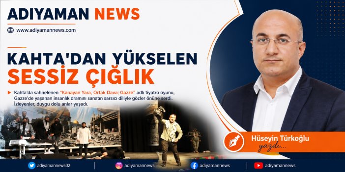 Kahta’dan Yükselen Sessiz Çığlık