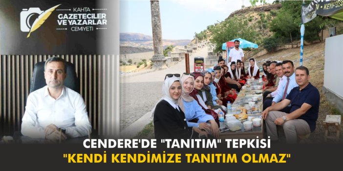 Cendere'de "Tanıtım" Tepkisi: "Kendi Kendimize Tanıtım Olmaz"