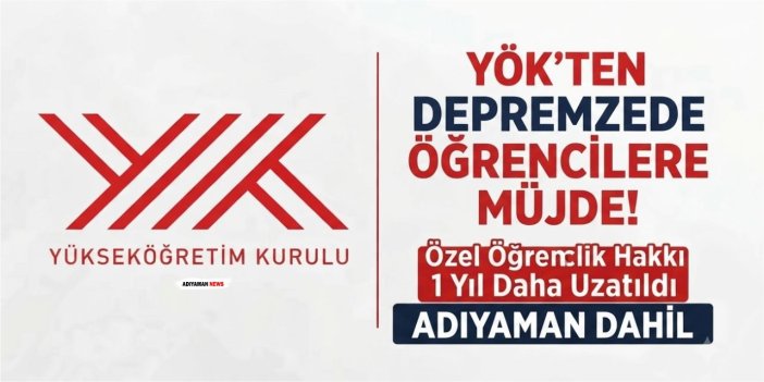 Adıyaman'ın da aralarında bulunduğu illerde özel öğrencilik hakkı uzatıldı