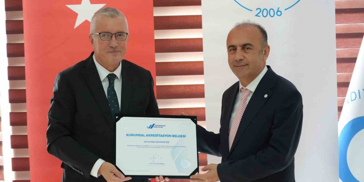 Yökak’tan Adıyaman Üniversitesi’ne Kurumsal Akreditasyon Belgesi