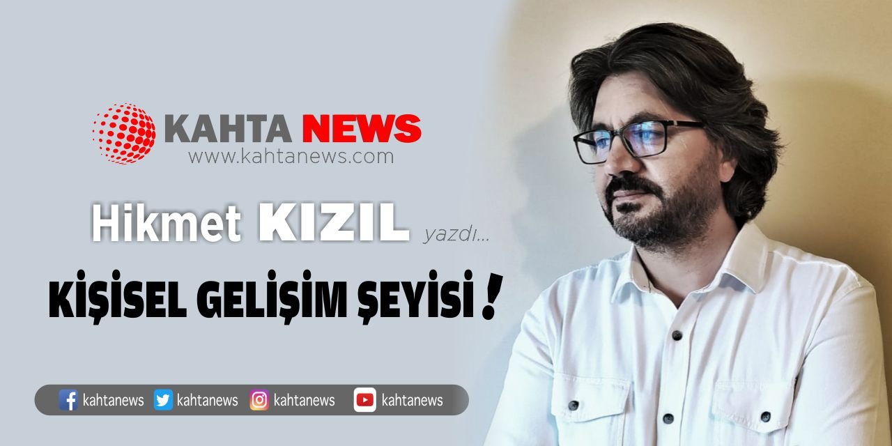 Kişisel gelişim şeyisi!