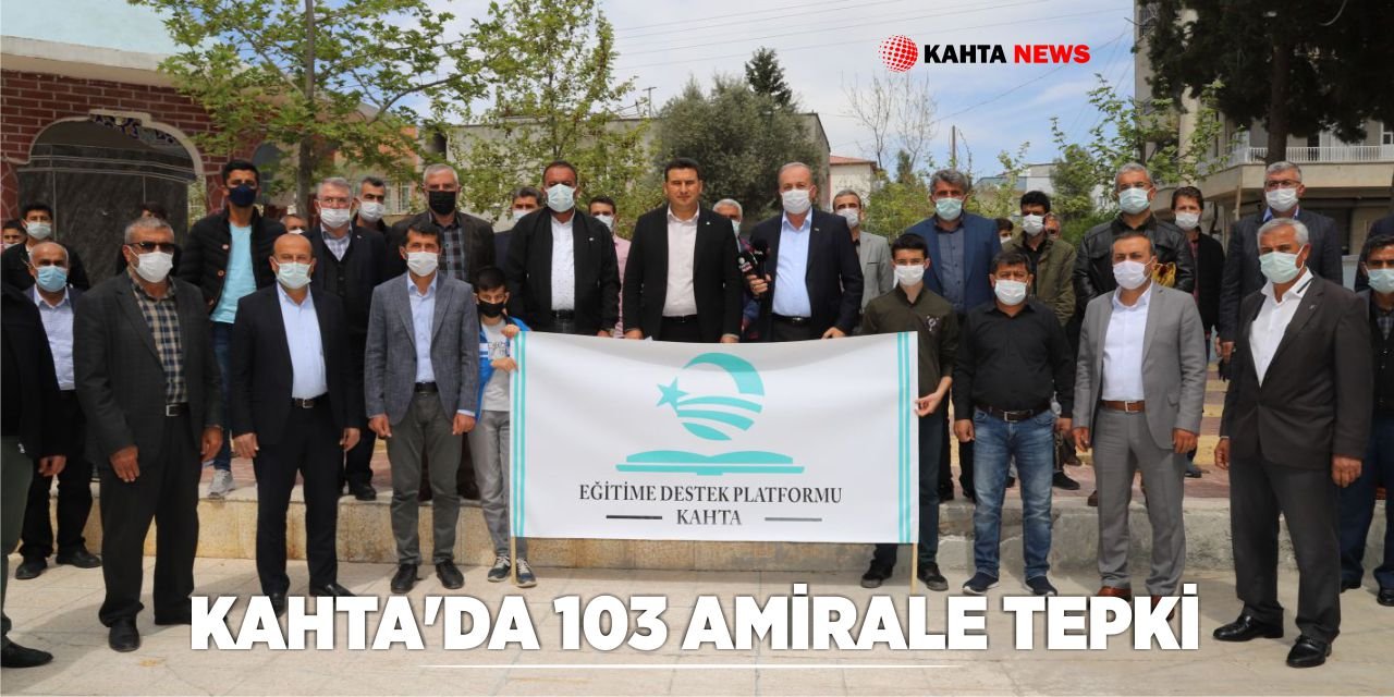 Kahta’da 103 Amirale Tepki
