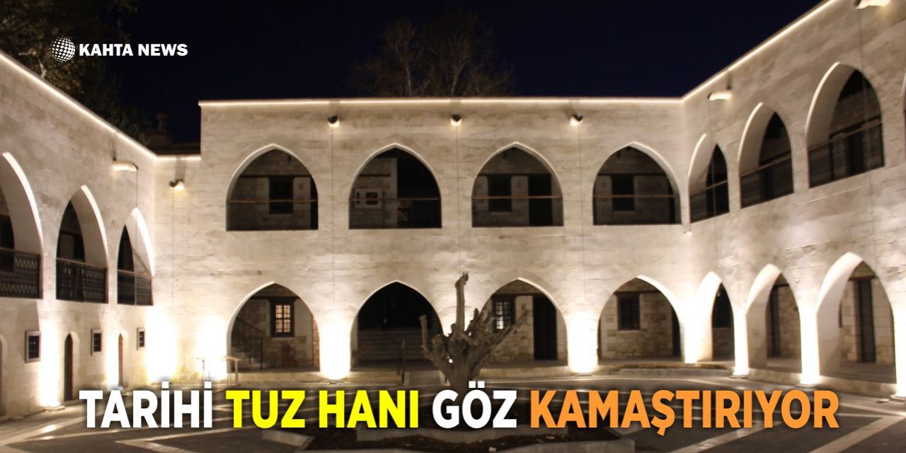 Tarihi Tuz Hanı Göz Kamaştırıyor
