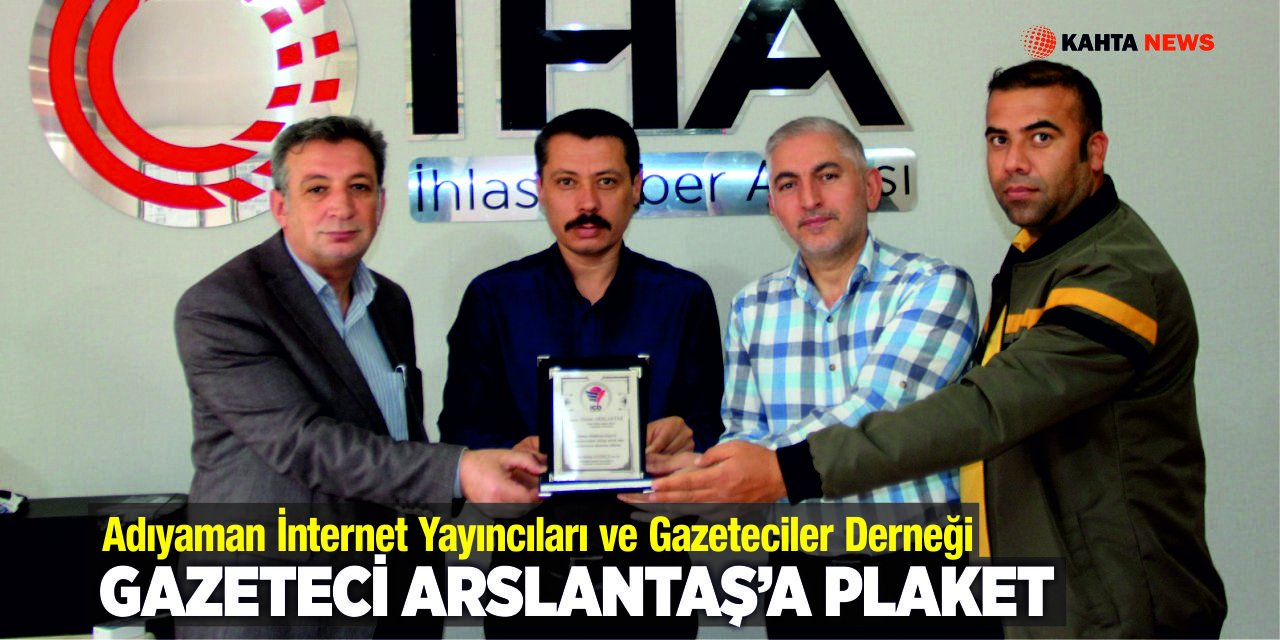 İGD’den Gazeteci Arslantaş’a Plaket