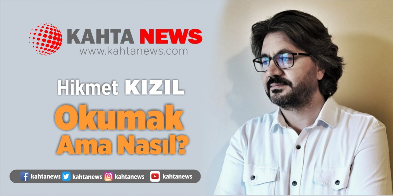 Okumak Ama Nasıl?