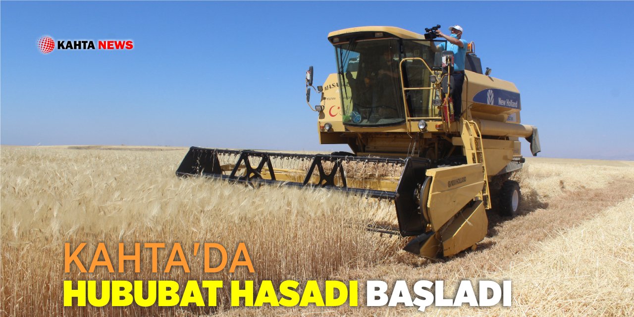 Kahta’da Hububat Hasadı Başladı