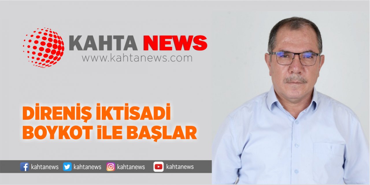 Direniş İktisadi Boykot İle Başlar