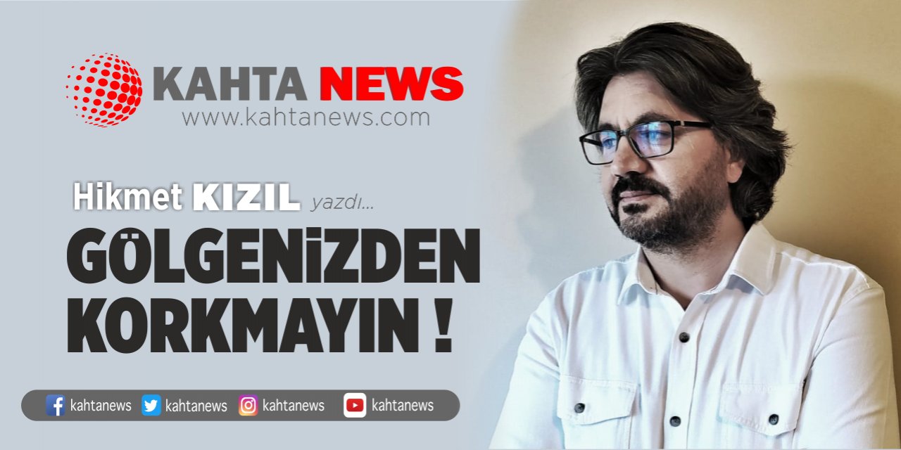 Gölgenizden Korkmayın!