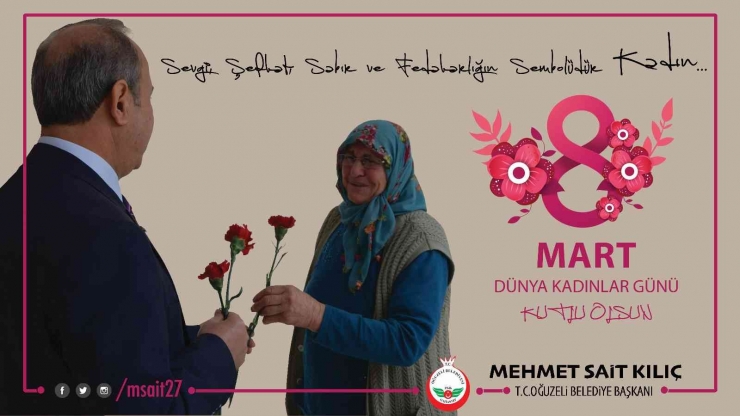 Kılıç’tan 8 Mart Dünya Kadınlar Günü Mesajı