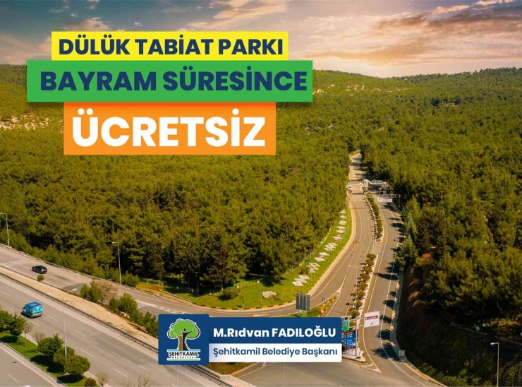 Dülük Tabiat Parkına Bayramda Girişler Ücretsiz Olacak