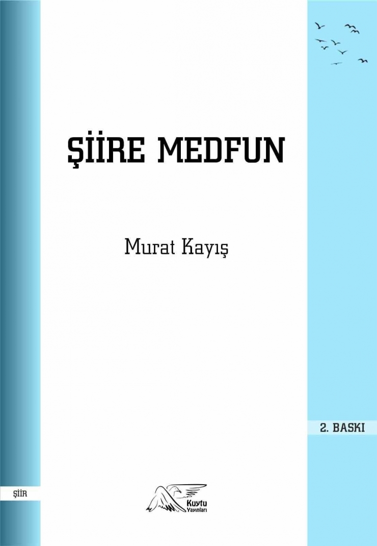 ‘şiire Medfun’ Okurlarıyla Buluştu