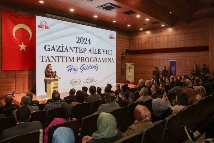 2024 Gaziantep Aile Yılı Tanıtımı Yapıldı