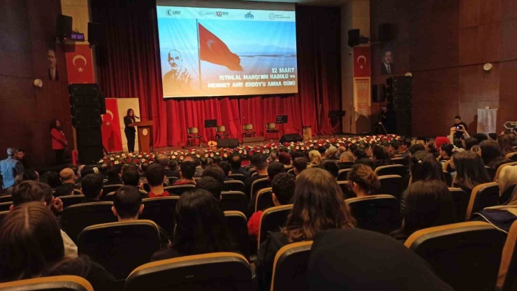 İstiklal Marşı’nın Kabulü Ve Mehmet Akif Ersoy’u Anma Programı Düzenlendi