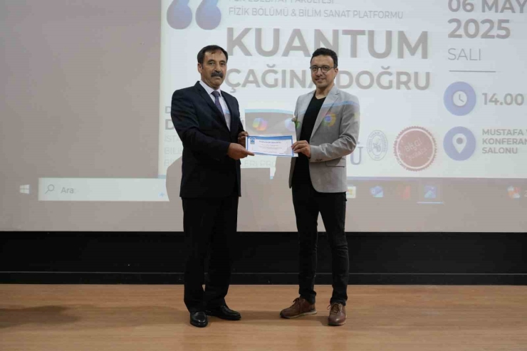 "kuantum Çağına Doğru" Başlıklı Konferans Düzenlendi