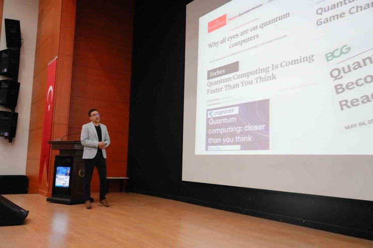 "kuantum Çağına Doğru" Başlıklı Konferans Düzenlendi