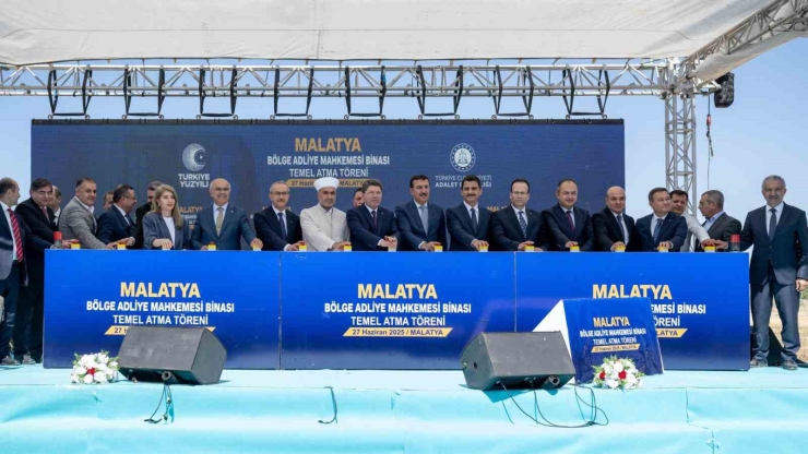 Malatya Bölge Adliye Mahkemesi’nin Temeli Bakan Tunç’un Katılımı İle Atıldı