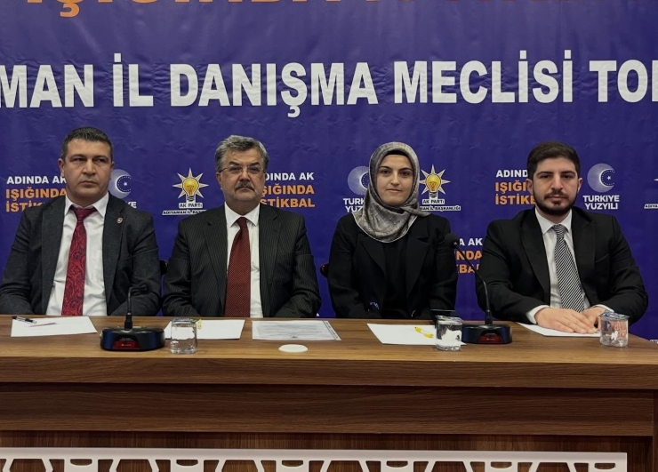 Ak Parti Adıyaman İl Danışma Meclisi Toplantısı Gerçekleştirildi