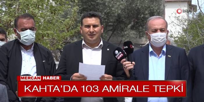 KAHTA’DA 103 AMİRALE TEPKİ